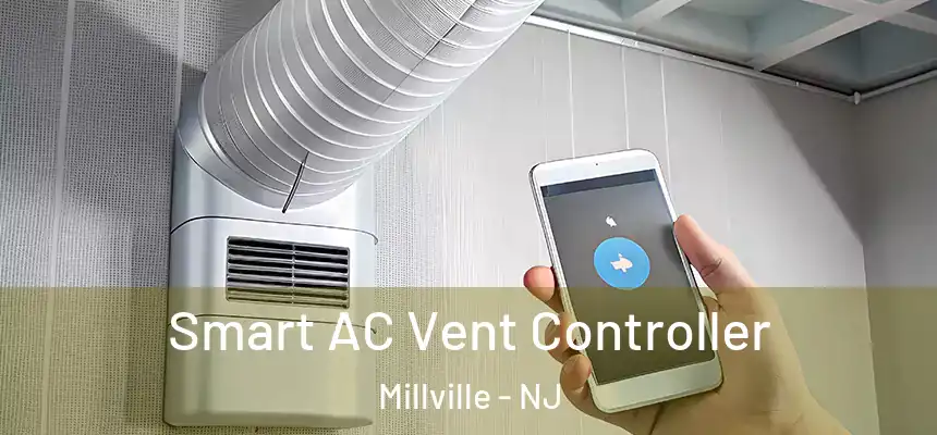  Smart AC Vent Controller Millville - NJ